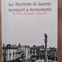 Lo stemma di Lecce: momenti e monumenti. G Falco