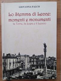 Lo stemma di Lecce: momenti e monumenti. G Falco