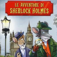 Geronimo Stilton - LE AVVENTURE DI SHERLOCK HOLMES