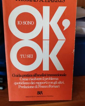 Io sono ok  Tu sei ok. Thomas A. Harris 