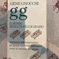 Libro di Gene Gnocchi “Un mondo senza un filo…”