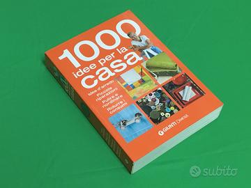 1000 idee per la casa