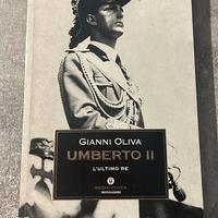 Umberto 2 L'ultimo Re ( Gianni Oliva )