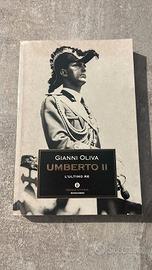 Umberto 2 L'ultimo Re ( Gianni Oliva )
