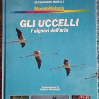 Gli Uccelli I signori dell'aria 
Mondonatura 1987
