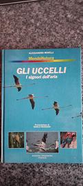 Gli Uccelli I signori dell'aria 
Mondonatura 1987
