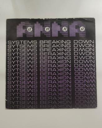 Vinile 7" Anna - Systems Breaking Down

