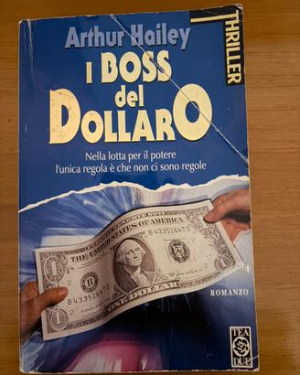 I boss del dollaro