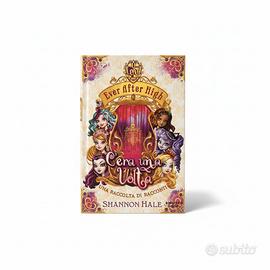 Ever after high-C'era una volta...