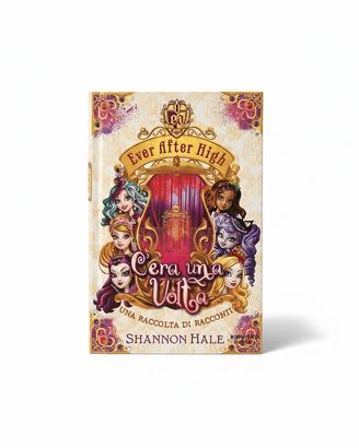 Ever after high-C'era una volta...