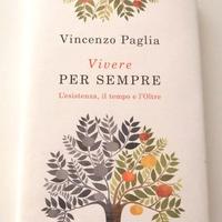 Vivere per sempre. L'Esistenza, il tempo e l'Oltre