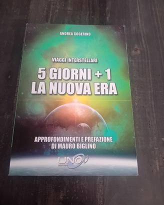 5 giorni + la nuova era