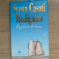 Libro“Qualcosa di buono” di Sveva Casati Modignani