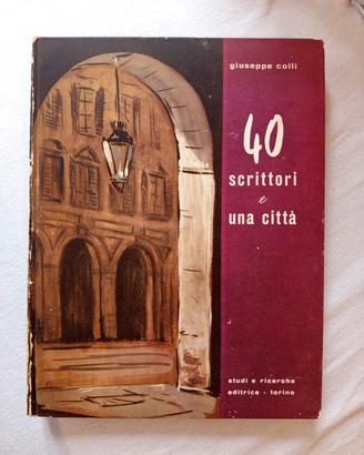 40 scrittori e una città di Giuseppe Colli 1961