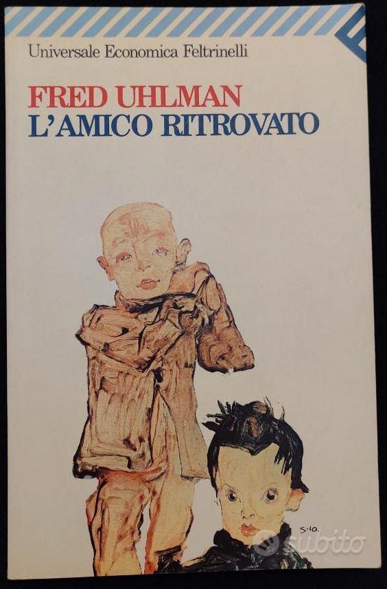 L'amico ritrovato - Fred Uhlman 9788807810541 