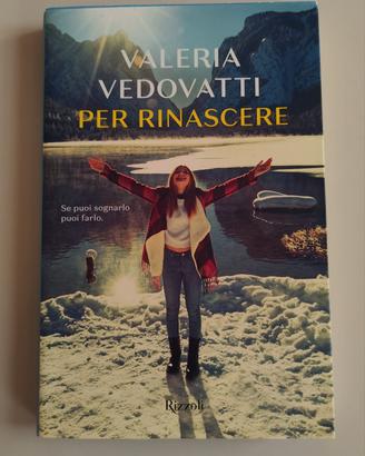 Per rinascere. Con dedica autografata dell'autr