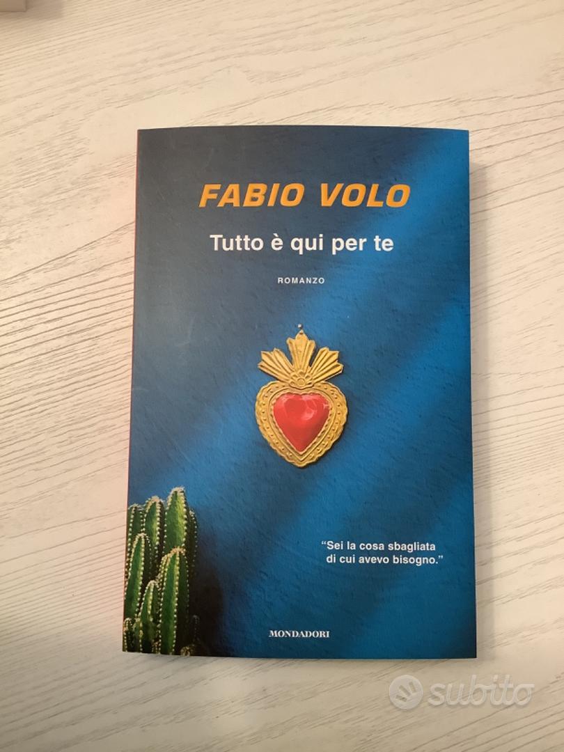 tutto è qui per te: Fabio volo - Libri e Riviste In vendita a Padova