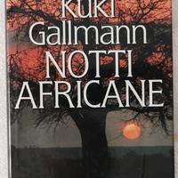 Titolo: Notti Africane Autore: Kuki Gallman