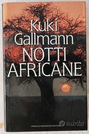 Titolo: Notti Africane Autore: Kuki Gallman
