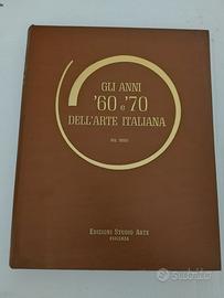 "gli anni sessanta e settanta dell'arte italiana"
