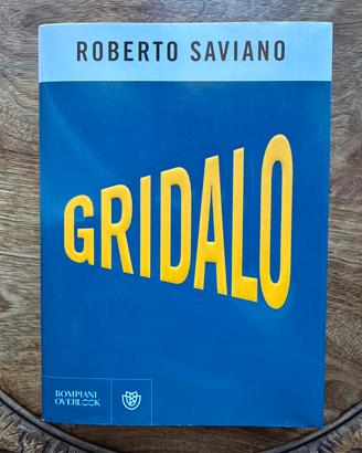 Gridalo Roberto Saviano Bompiani Overlook