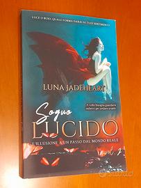 Sogno Lucido Vol. 2 - L'illusione a un passo dal m