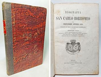 BIOGRAFIA DI SAN CARLO BORROMEO -SALA ANTONIO 1858