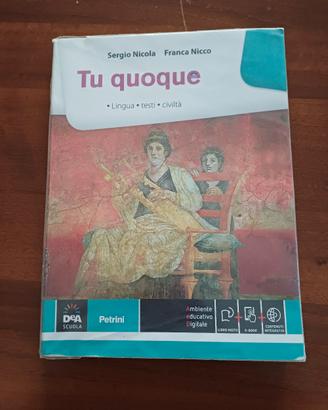 Libro di Latino "Tu quoque" - Sergio Nicola