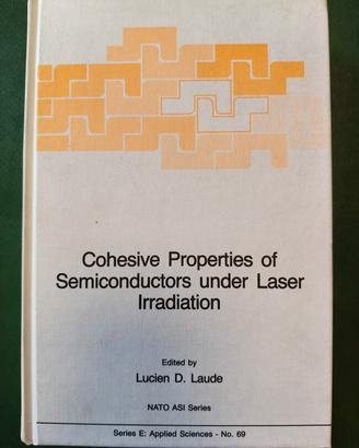Cohesive Properties of Semiconductors under Laser 