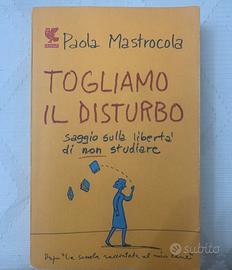Togliamo il disturbo Paola Mastrocola
