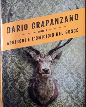 ARRIGONI E L’ OMICIDIO NEL BOSCO - D. Crapanzano