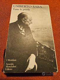 Umberto Saba - Tutte le poesie