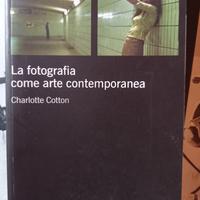 La fotografia come arte contemporanea C. Cotton