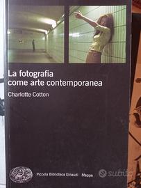 La fotografia come arte contemporanea C. Cotton