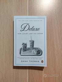 Deluxe how luxury lost its luster di Dana Thomas
