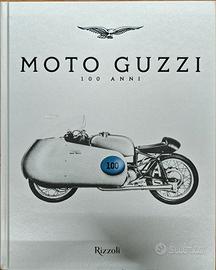 Libro 100 anni di Moto Guzzi - Rizzoli Editore