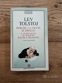 Lev Tolstoj - Perché la gente si droga? e altri sa