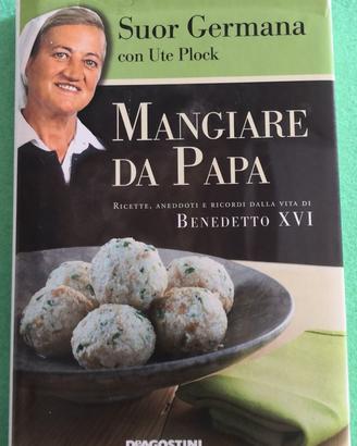 Mangiare da Papa. Suor Germana con Ute Plock