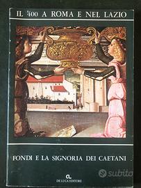 Fondi e la signoria dei Caetani Del Duca 1981