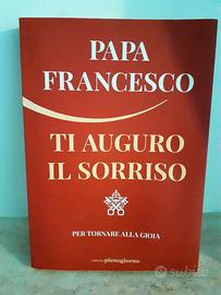 Papa Francesco - Ti Auguro Il Sorriso