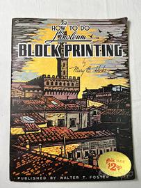 How To Do Linoleum Block Printing Mary E. Hicks Wa