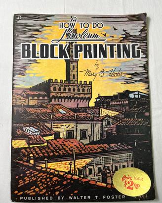 How To Do Linoleum Block Printing Mary E. Hicks Wa
