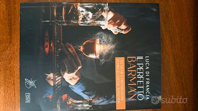 Il Perfetto Barman – Luca Di Francia