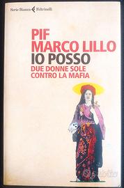 PIF e Marco Lillo IO POSSO due donne sole contro l