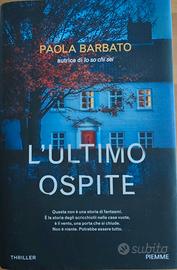 Libro thriller "L'Ultimo Ospite" di Paola Barbato