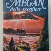 Megan delle scogliere R.A.Forde Ed.Longanesi, 1992