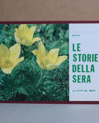 Le Storie Della Sera. Autore: Karlin.