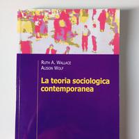 La teoria sociologica contemporanea -Wallace, Wolf