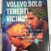 Libro "Volevo solo tenerti vicino"