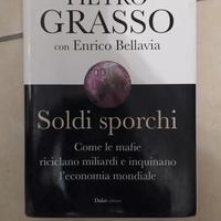Enrico Bellavia e Pietro Grasso - Soldi sporchi